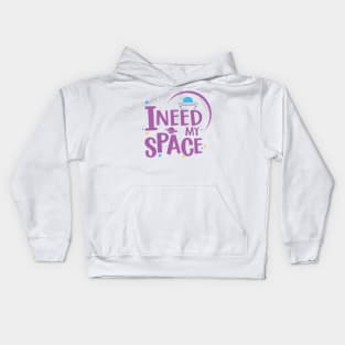 i need my space Kids Hoodie